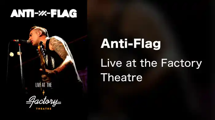 Anti-Flag - Live at the Factory Theatre