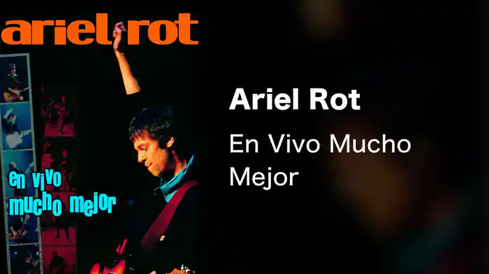 Ariel Rot - En Vivo Mucho Mejor