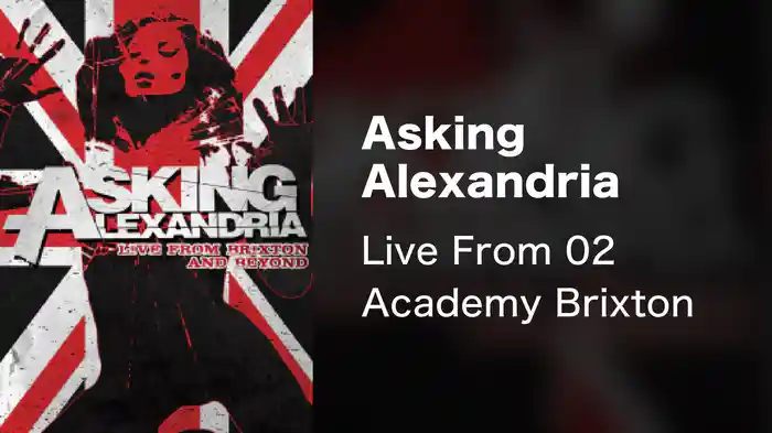 Asking Alexandria - Live From 02 Academy Brixton