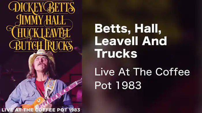 Betts, Hall, Leavell And Trucks - Live At The Coffee Pot 1983