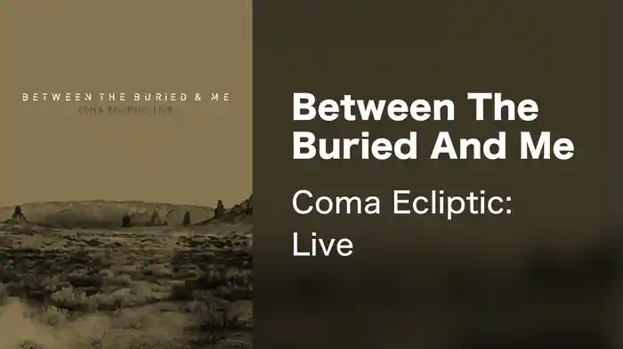 Between The Buried And Me - Coma Ecliptic: Live