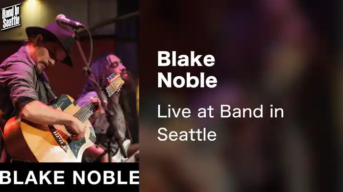Blake Noble - Live at Band in Seattle
