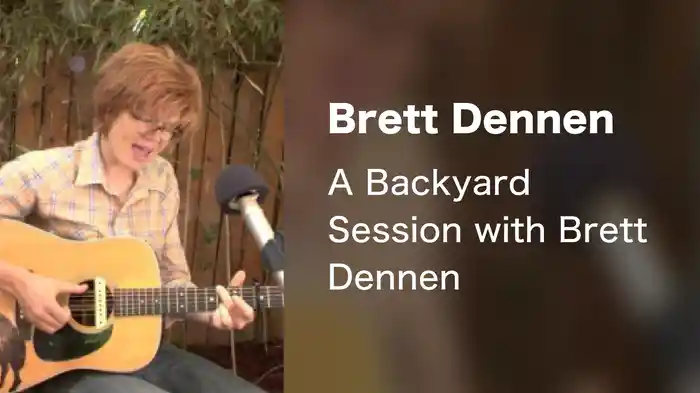 Brett Dennen - A Backyard Session with Brett Dennen