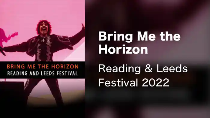 Bring Me the Horizon - Reading & Leeds Festival 2022