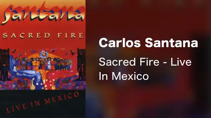 Carlos Santana - Sacred Fire - Live In Mexico