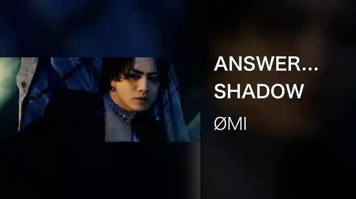 ANSWER... SHADOW