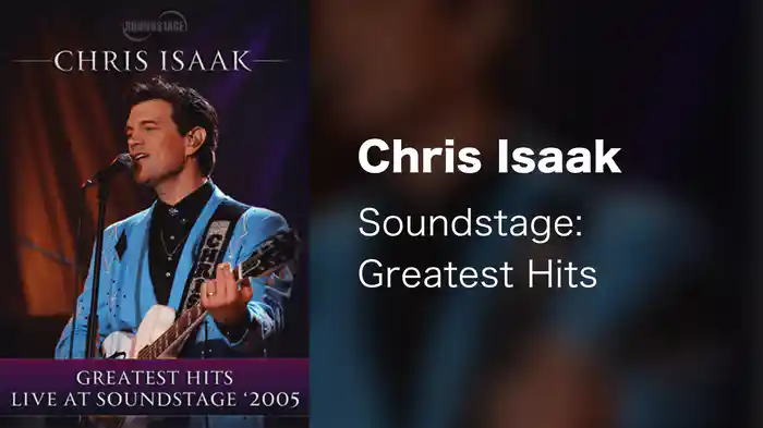 Chris Isaak - Soundstage: Greatest Hits