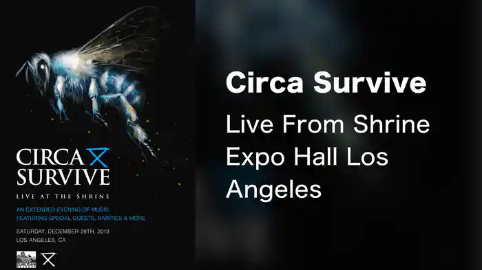 Circa Survive - Live From Shrine Expo Hall Los Angeles