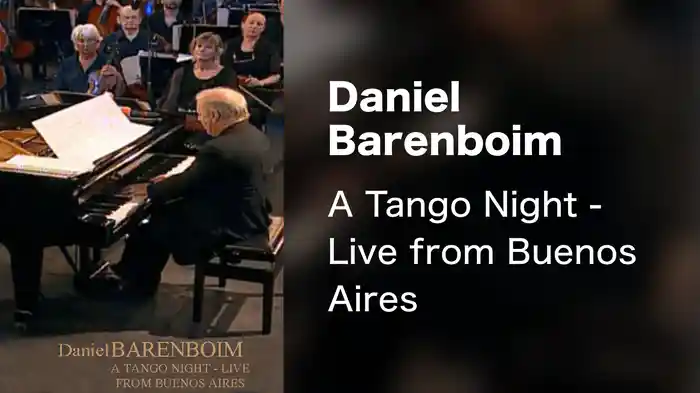 Daniel Barenboim - A Tango Night - Live from Buenos Aires