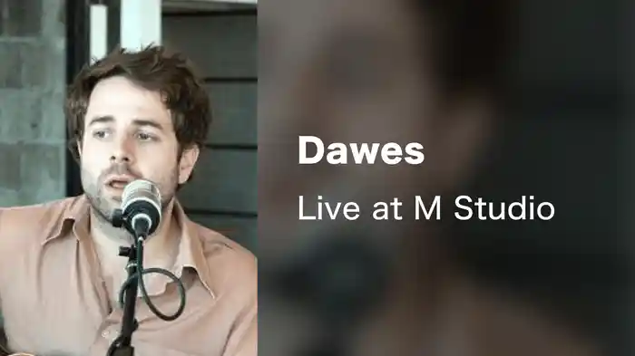 Dawes - Live at M Studio