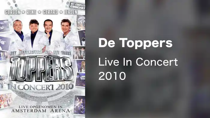 De Toppers - Live In Concert 2010