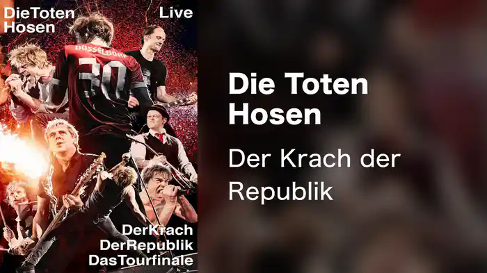 Die Toten Hosen - Der Krach der Republik