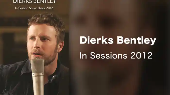 Dierks Bentley - In Sessions 2012