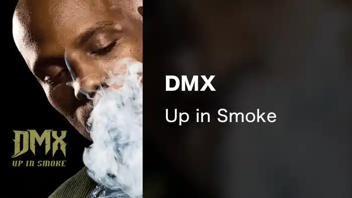 DMX - Up in Smoke