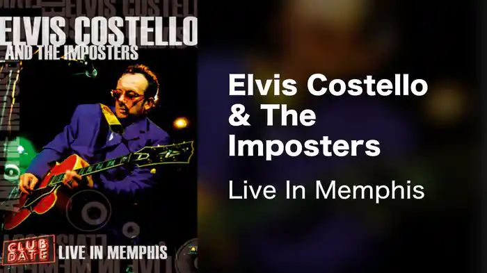 Elvis Costello & The Imposters - Live In Memphis