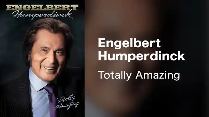 Engelbert Humperdinck - Totally Amazing