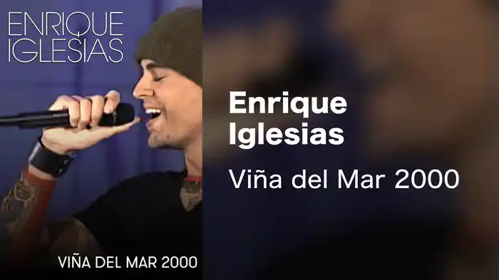Enrique Iglesias - Viña del Mar 2000