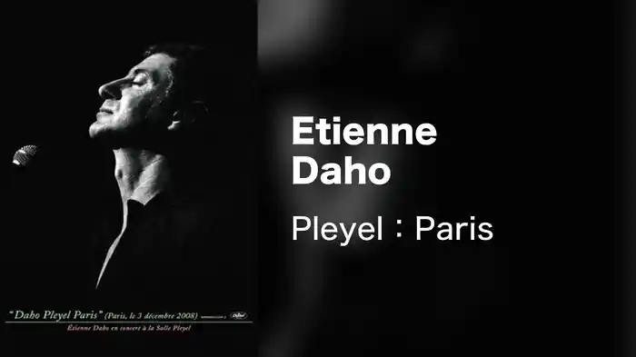 Etienne Daho - Pleyel: Paris