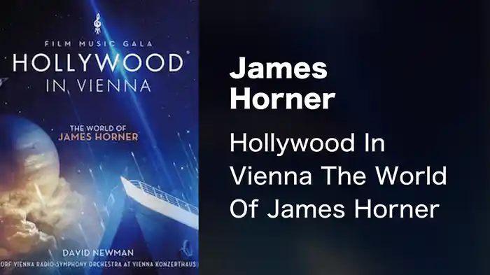 James Horner - Hollywood In Vienna The World Of James Horner