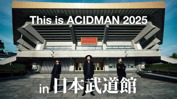 This is ACIDMAN 2025 in 日本武道館