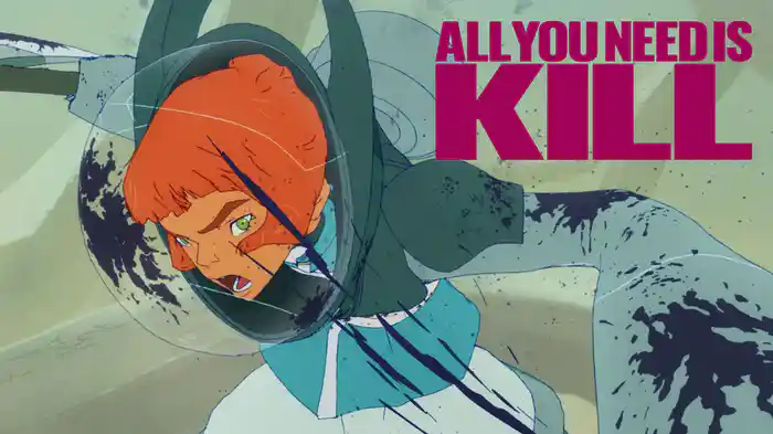 ALL YOU NEED IS KILL