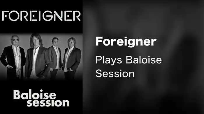 Foreigner - Plays Baloise Session