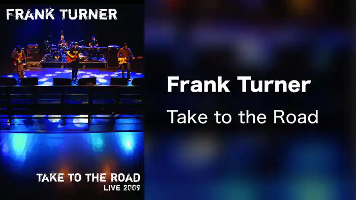 Frank Turner - Take to the Road