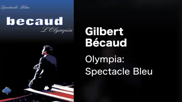 Gilbert Bécaud - Olympia: Spectacle Bleu