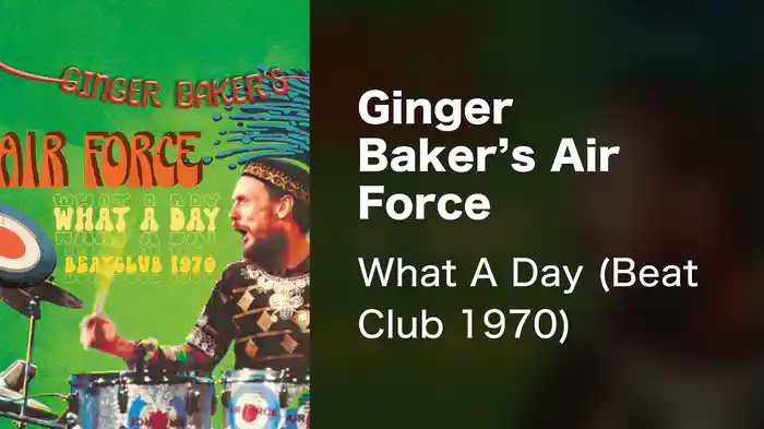 Ginger Baker's Air Force - What A Day (Beat Club 1970)