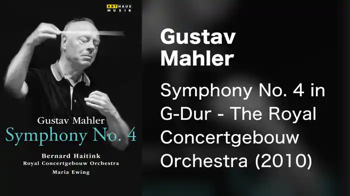 Gustav Mahler - Symphony No. 4 in G-Dur - The Royal Concertgebouw Orchestra (2010)