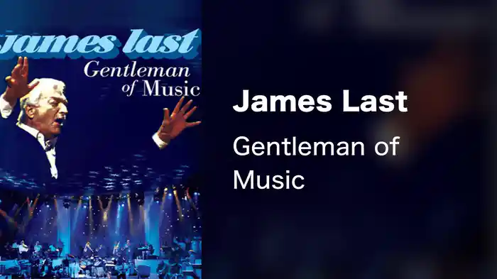 James Last - Gentleman of Music
