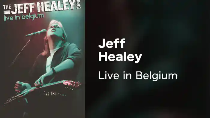 Jeff Healey - Live in Belgium