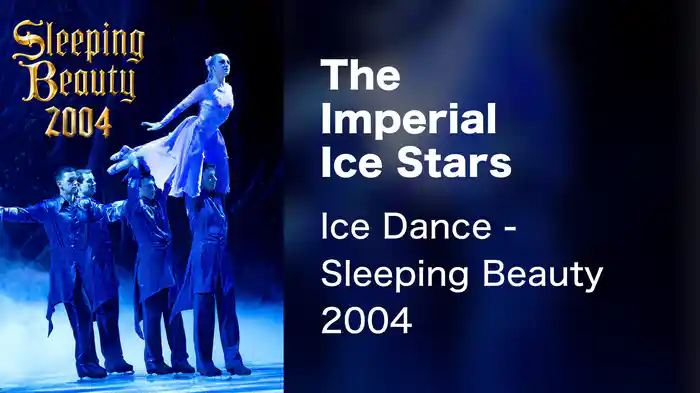 The Imperial Ice Stars - Ice Dance - Sleeping Beauty 2004