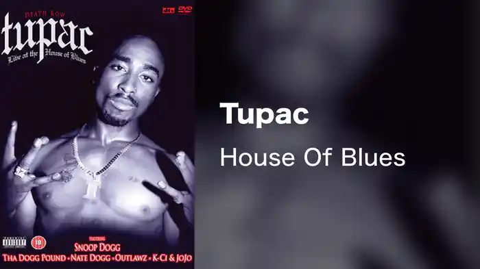 Tupac - House Of Blues
