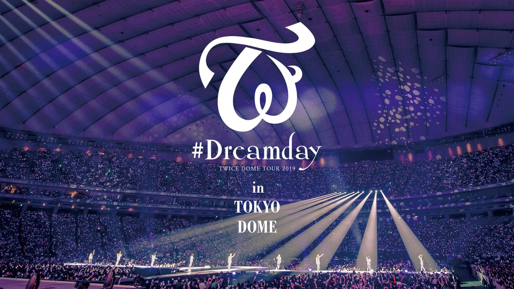 TWICE DOME TOUR 2019 “#Dreamday” in TOKYO DOME(音楽・ライブ / 2020