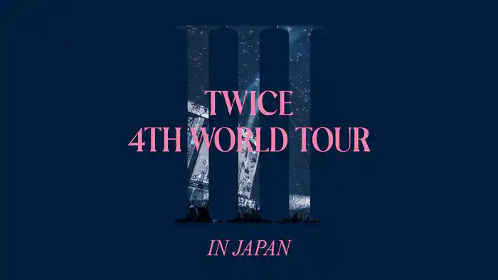 TWICE 4TH WORLD TOUR 'III' IN JAPAN