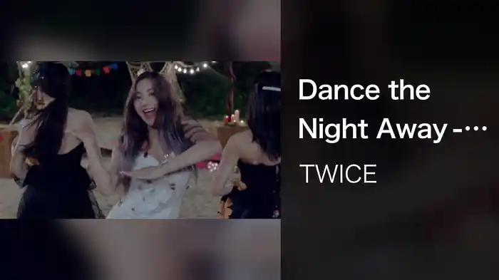Dance the Night Away -Japanese ver.-