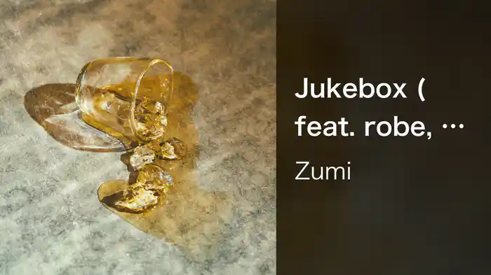 Jukebox (feat. robe, Sam is Ohm)