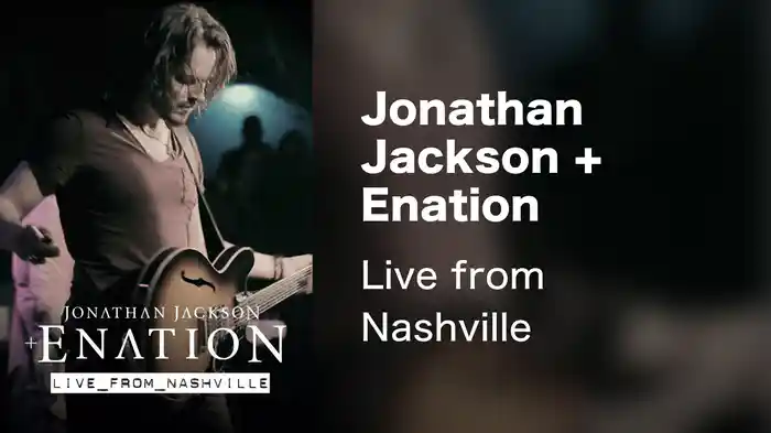 Jonathan Jackson + Enation - Live from Nashville