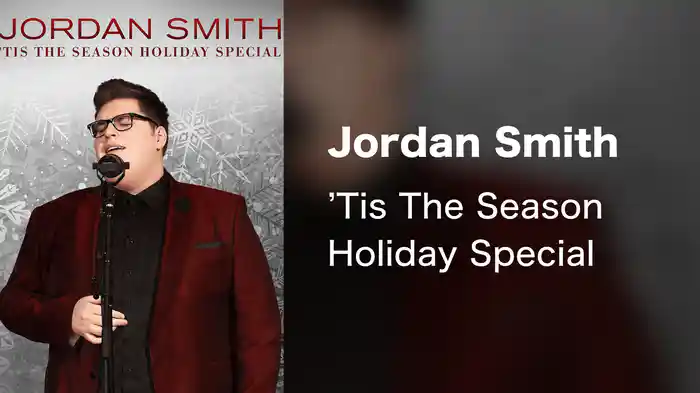 Jordan Smith - 'Tis The Season Holiday Special
