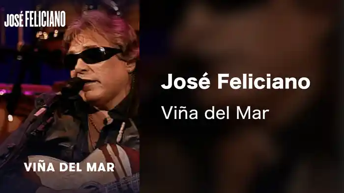 José Feliciano - Viña del Mar