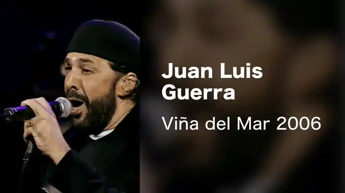 Juan Luis Guerra - Viña del Mar 2006