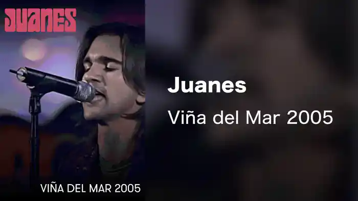 Juanes - Viña del Mar 2005