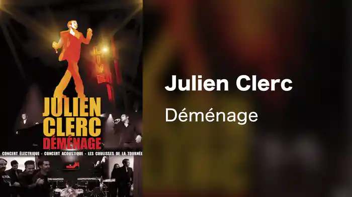Julien Clerc - Déménage