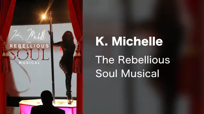 K. Michelle - The Rebellious Soul Musical