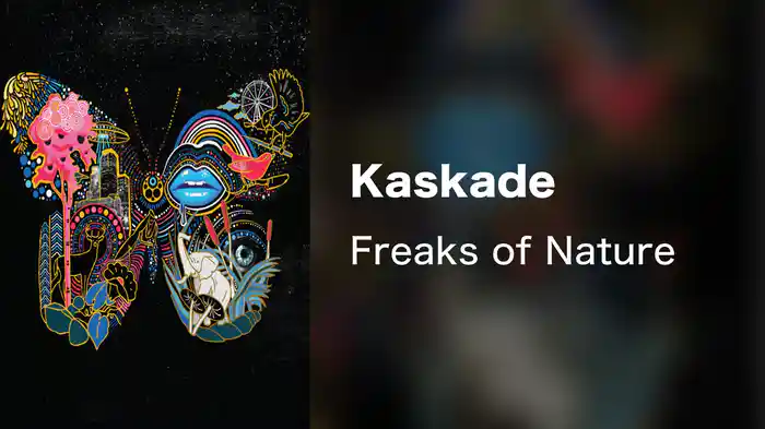 Kaskade - Freaks of Nature