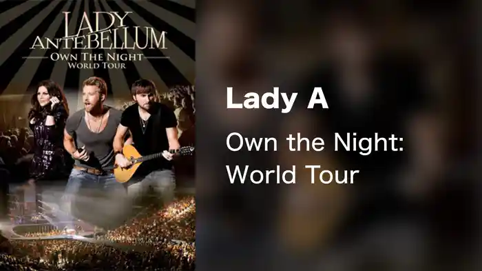 Lady A - Own the Night: World Tour