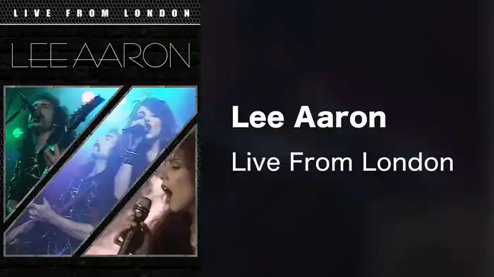 Lee Aaron - Live From London