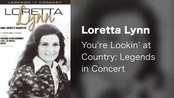 Loretta Lynn - You're Lookin' at Country: Legends in Concert