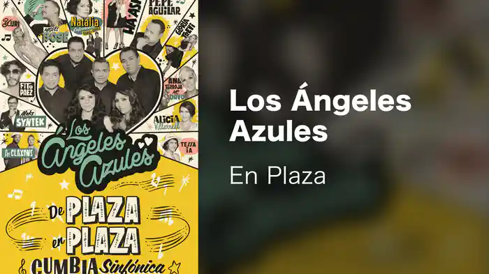 Los Ángeles Azules - En Plaza